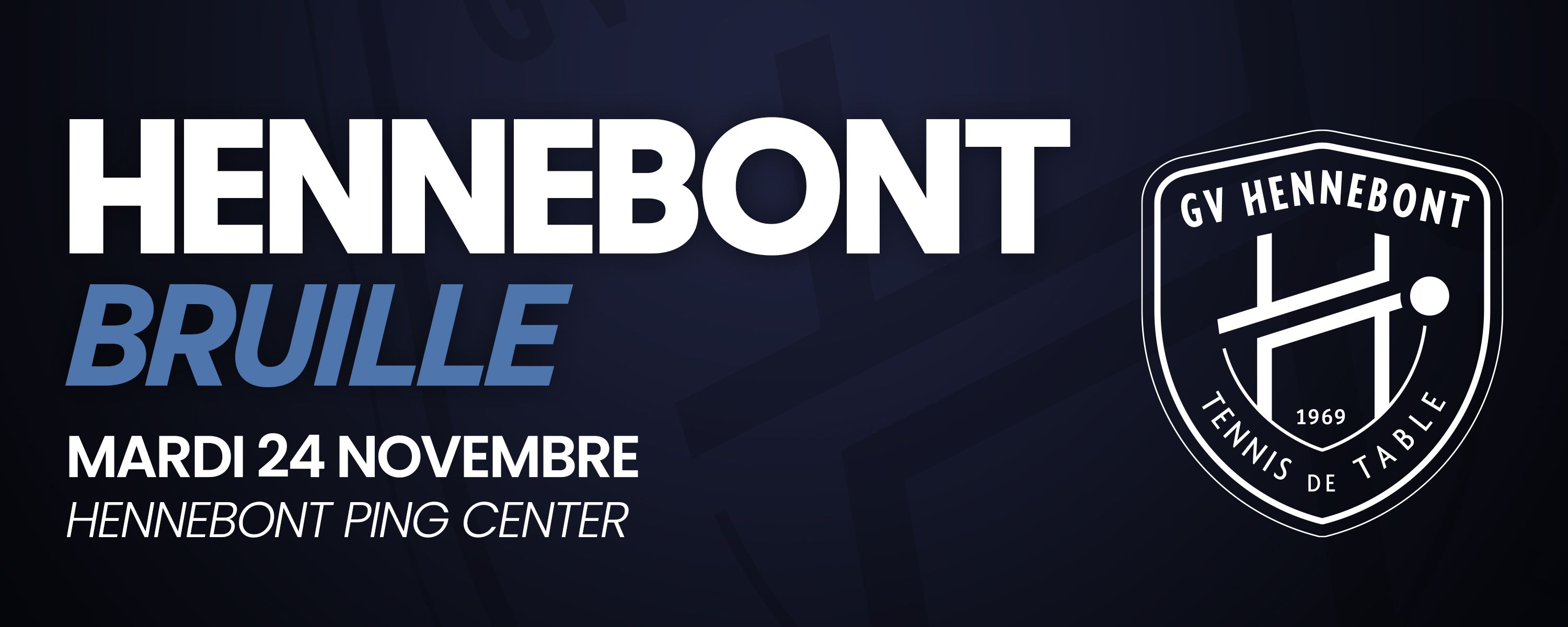 Affiche du match Hennebont - Bruille, mardi 24 novembre au Hennebont Ping Center