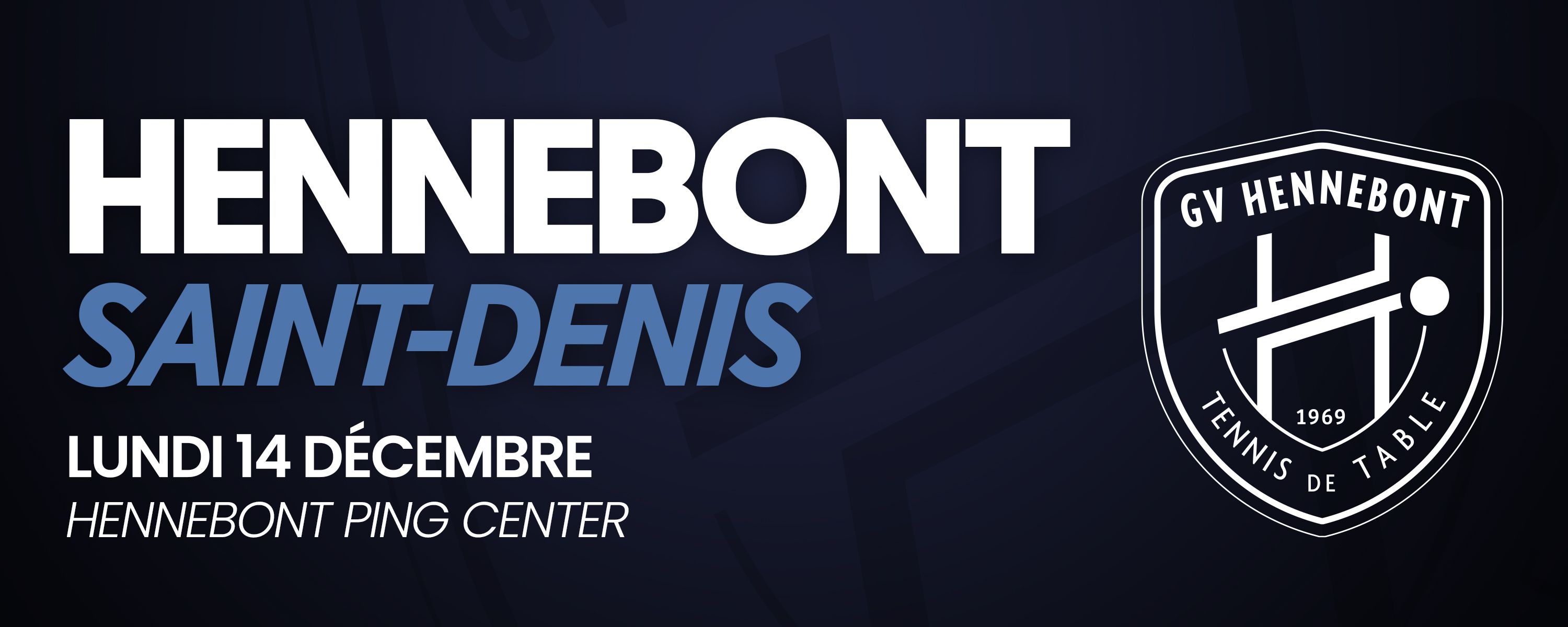 Affiche du match Hennebont - Saint-Denis, lundi 14 décembre au Hennebont Ping Center